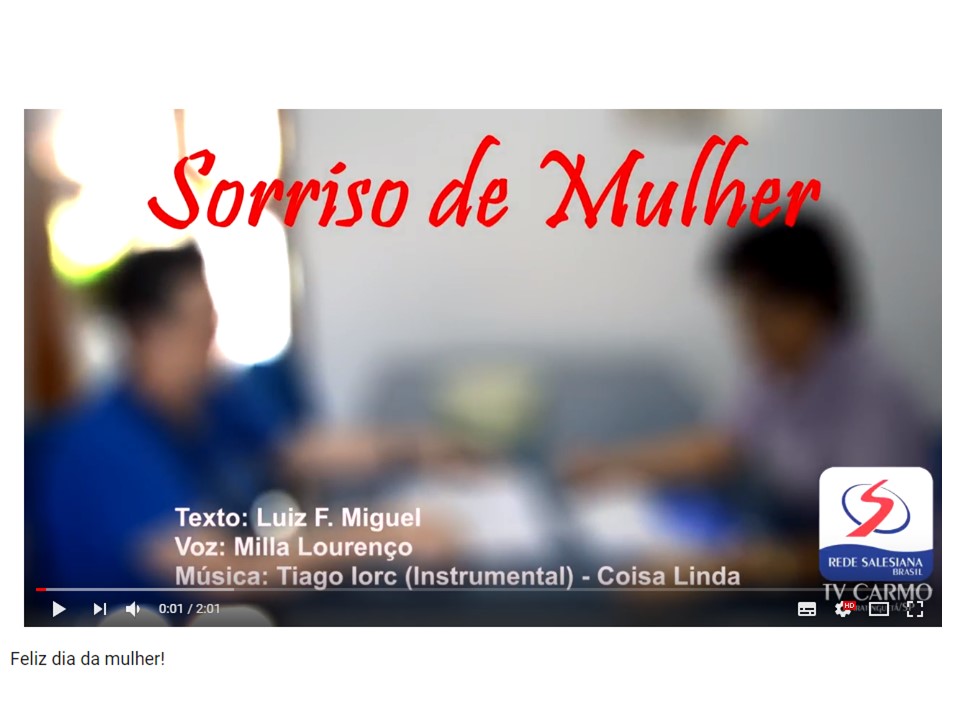 [VÍDEO] Homenagem - Dia da Mulher