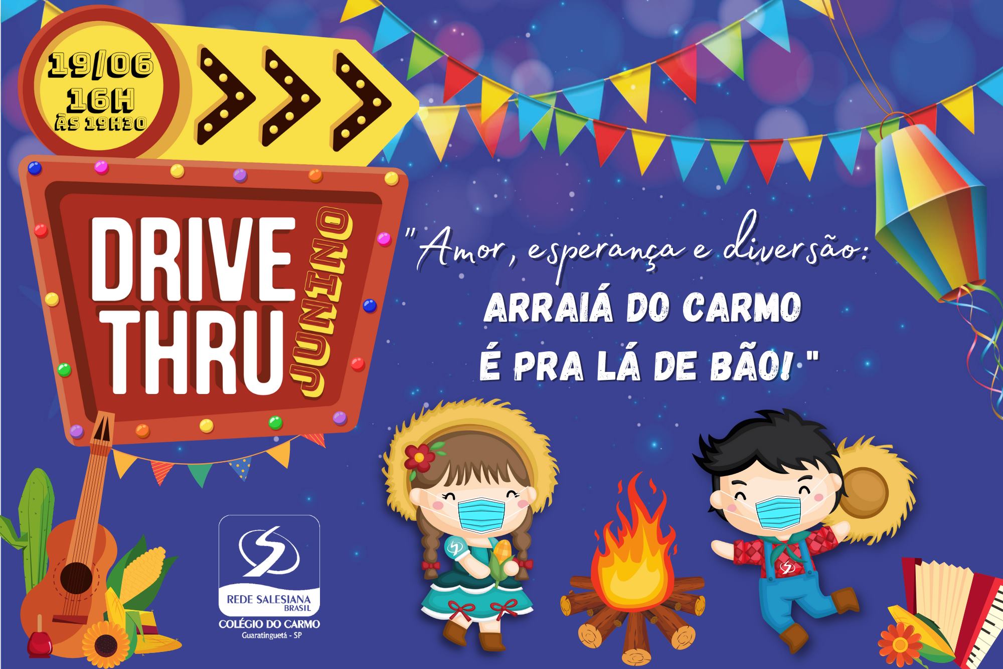 Vem aí: Arraiá drive THRU 2021!
